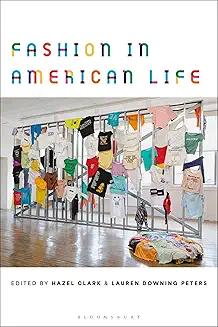 Book Discussions, November 16, 2024, 11/16/2024, Fashion in American Life: Challenging Existing Approaches