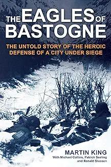 Book Discussions, November 23, 2024, 11/23/2024, The Eagles of Bastogne: The Untold Story of the Heroic Defense of a City Under Siege (online)