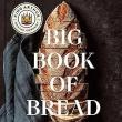 Book Discussions, October 22, 2024, 10/22/2024, The King Arthur Baking Company Big Book of Bread: 125+ Recipes for Every Baker