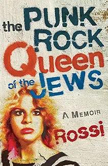 Book Discussions, November 07, 2024, 11/07/2024, The Punk-Rock Queen of the Jews: A Memoir