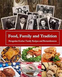 Book Discussions, November 13, 2024, 11/13/2024, Food, Family and Tradition: Hungarian Kosher Family Recipes and Remembrances