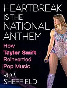 Book Discussions, November 19, 2024, 11/19/2024, Heartbreak Is the National Anthem: How Taylor Swift Reinvented Pop Music