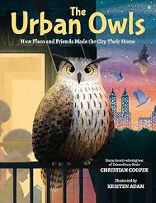 Book Discussions, February 04, 2025, 02/04/2025, The Urban Owls: How Flaco and Friends Made the City Their Home (online)