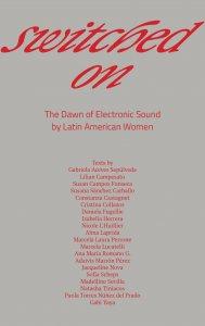 Book Discussions, November 04, 2024, 11/04/2024, Switched On: The Dawn of Electronic Sound by Latin American Women&nbsp;(in-person and online)