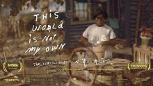 Films, November 20, 2024, 11/20/2024, This World Is Not My Own (2023): Overcoming Obstacles as an Artist