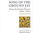 Poetry Readings, November 02, 2024, 11/02/2024, Song of the Ground Jay: Poems by Iranian Women, 1960-2023