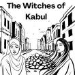 Staged Readings, November 20, 2024, 11/20/2024, The Witches of Kabul: Young Women vs the Taliban