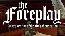 Staged Readings, November 03, 2024, 11/03/2024, The Foreplay: An Exploration of the Birth of Our Nation