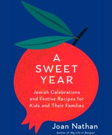 Book Discussions, November 24, 2024, 11/24/2024, A Sweet Year: Jewish Celebrations, Recipes and Cooking Demonstration with the Author