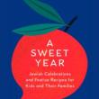 Book Discussions, November 24, 2024, 11/24/2024, A Sweet Year: Jewish Celebrations, Recipes and Cooking Demonstration with the Author