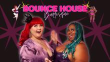 Concerts, December 19, 2024, 12/19/2024, Bounce House: A Burlesque Celebration of Body Abundance