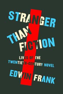 Book Discussions, November 20, 2024, 11/20/2024, Stranger Than Fiction: Lives of the Twentieth-Century Novel