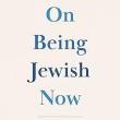 Book Discussions, November 18, 2024, 11/18/2024, On Being Jewish Now: Reflections from Authors and Advocates (in-person and online)