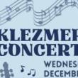 Concerts, December 04, 2024, 12/04/2024, Klezmer Music Concert