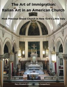 Book Discussions, December 12, 2024, 12/12/2024, The Art of Immigration: Italian Art in an American Church&nbsp;(online)