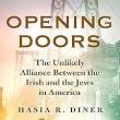 Book Discussions, December 03, 2024, 12/03/2024, Opening Doors: The Unlikely Alliance Between the Irish and the Jews in America&nbsp;(online)