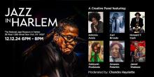 Discussions, December 12, 2024, 12/12/2024, Jazz in Harlem: A Creative Panel