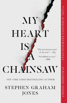 Book Clubs, January 30, 2025, 01/30/2025, My Heart is a Chainsaw by Stephen Graham Jones