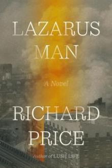 Book Discussions, January 28, 2025, 01/28/2025, Lazarus Man by&nbsp;Richard Price