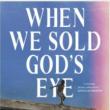 Book Discussions, January 15, 2025, 01/15/2025, When We Sold God&rsquo;s Eye: Diamonds, Murder, and a Clash of Worlds in the Amazon by&nbsp;Alex Cuadros