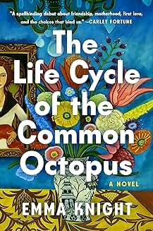 Book Discussions, January 27, 2025, 01/27/2025, The Life Cycle of the Common Octopus: A Novel of the Women in One Family