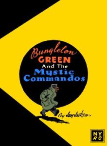 Book Clubs, February 24, 2025, 02/24/2025, Graphic Novel Book Club: Bungleton Green and the Mystic Commandos by Jay Jackson