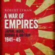 Book Discussions, December 21, 2024, 12/21/2024, A War of Empires: Japan, India, Burma & Britain: 1941&ndash;45 (online)