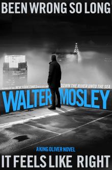 Book Discussions, February 10, 2025, 02/10/2025, Been Wrong So Long It Feels Like Right: Latest Mystery from Walter Mosley (online)