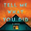 Book Discussions, February 13, 2025, 02/13/2025, Tell Me What You Did: A Novel of Podcast Confessions (online)