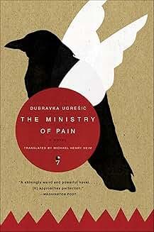 Book Clubs, February 03, 2025, 02/03/2025, The Ministry of Pain by Dubravka Ugresic (in-person and online)