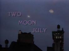 Screenings, January 16, 2025, 01/16/2025, Two Moon July (1986): Experimental Productions