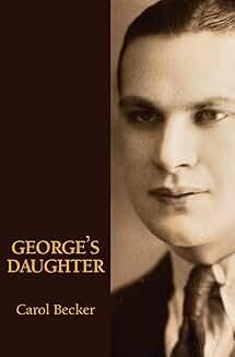 Book Discussions, February 20, 2025, 02/20/2025, George&rsquo;s Daughter: Remembering a Controlling Father