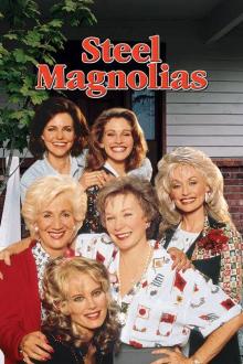 Films, March 12, 2025, 03/12/2025, Steel Magnolias (1989) with Sally Field, Dolly Parton, Shirley MacLaine, Daryl Hannah, and Julia Roberts