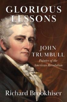 Book Discussions, January 27, 2025, 01/27/2025, Glorious Lessons: John Trumbull, Painter of the American Revolution (online)