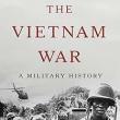 Book Discussions, January 24, 2025, 01/24/2025, The Vietnam War: A Military History (online)