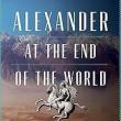 Book Discussions, February 04, 2025, 02/04/2025, Alexander at the End of the World: The Forgotten Final Years of Alexander the Great (in-person and online)