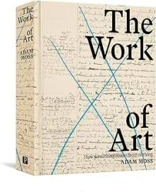 Book Discussions, January 22, 2025, 01/22/2025, The Work of Art: How Something Comes from Nothing (online)