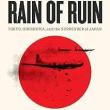 Book Discussions, January 25, 2025, 01/25/2025, Rain of Ruin: Tokyo, Hiroshima, and the Surrender of Japan&nbsp;(online)