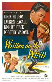 Films, March 06, 2025, 03/06/2025, Written on the Wind (1956) with&nbsp;Rock Hudson and Lauren Bacall