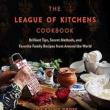 Book Discussions, March 11, 2025, 03/11/2025, The League of Kitchens Cookbook: Brilliant Tips, Secret Methods and Favorite Family Recipes from Around the World&nbsp;(in-person and online)