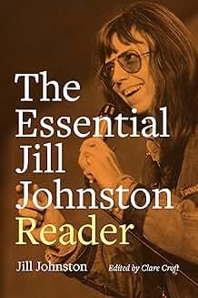 Book Discussions, February 08, 2025, 02/08/2025, The Essential Jill Johnston Reader: Critic and Activist's Writing