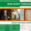 Talks, February 18, 2025, 02/18/2025, Irish Jewry through the Ages: Part One (1079-1892) (online)