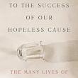 Book Discussions, March 11, 2025, 03/11/2025, To the Success of Our Hopeless Cause: The Many Lives of the Soviet Dissident Movement (in-person and online)