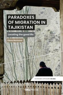 Book Discussions, March 12, 2025, 03/12/2025, Paradoxes of Migration in Tajikistan: Locating the Good Life