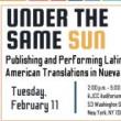 Symposiums, February 11, 2025, 02/11/2025, Under the Same Sun: Publishing and Performing Latin American Translations in New York