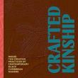 Book Discussions, March 11, 2025, 03/11/2025, Crafted Kinship: Inside the Creative Practices of Contemporary Black Caribbean Makers (in-person and online)