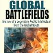 Book Discussions, March 25, 2025, 03/25/2025, Global Battlefields: Memoir of a Legendary Public Intellectual from the Global South