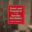 Book Discussions, February 28, 2025, 02/28/2025, Power and Possession in the Russian Revolution: Reimagining the Bolsheviks