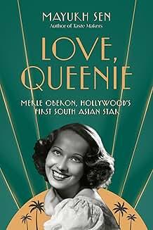 Book Discussions, March 05, 2025, 03/05/2025, Love, Queenie: Merle Oberon, Hollywood&rsquo;s First South Asian Star