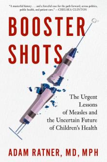 Book Discussions, February 18, 2025, 02/18/2025, Booster Shots: The Urgent Lessons of Measles and the Uncertain Future of Children's Health